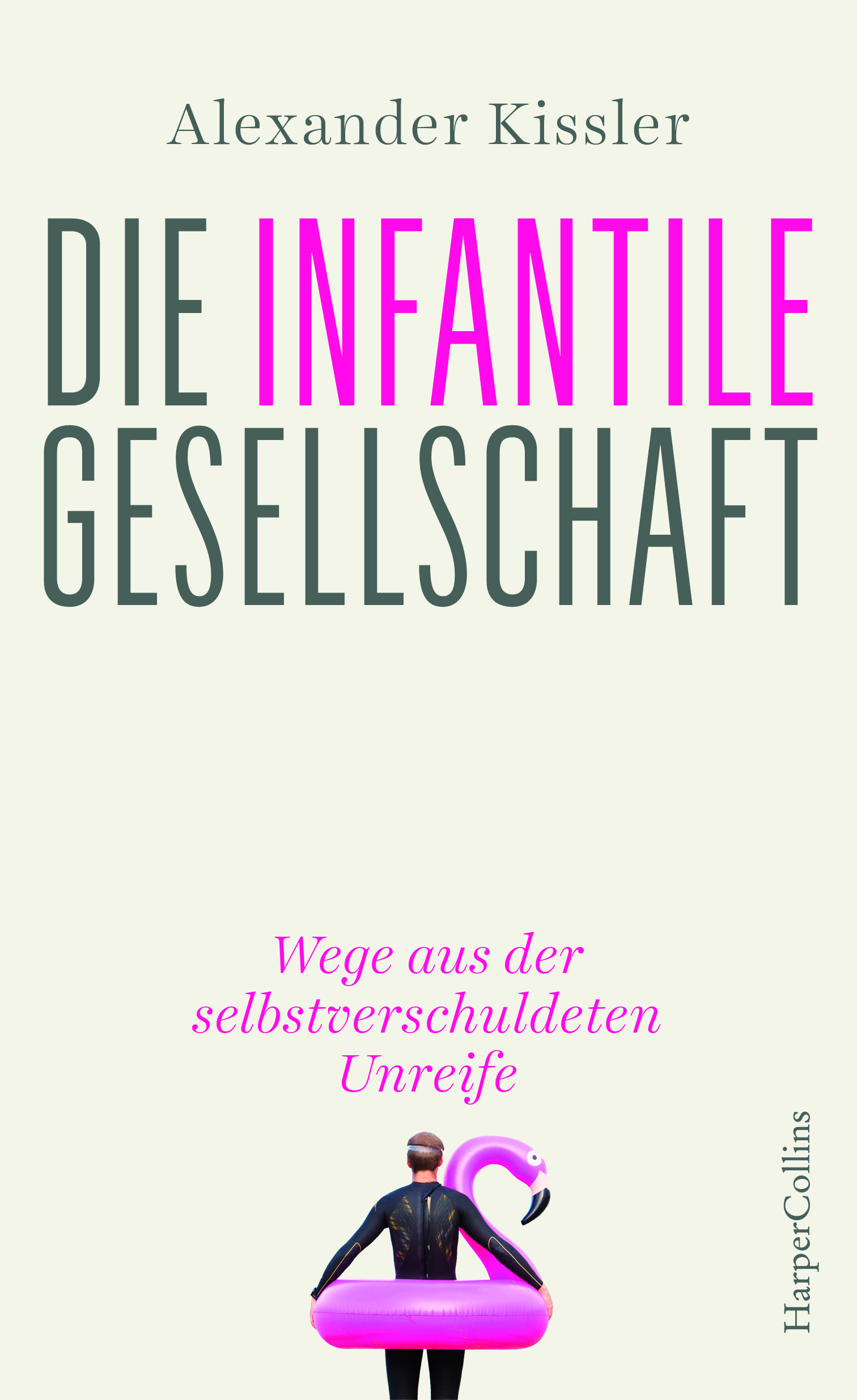 Kissler Die infantile Gesellschaft
