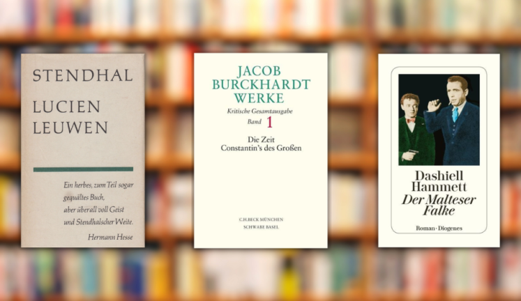 Stendhal: Lucien Leuwen / Jacob Burckhardt: Die Zeit Constantins des Großen / Dashiell Hammett: Der Malteser Falke 
